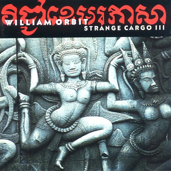 STRANGE CARGO TROIS un album solo de William Orbit