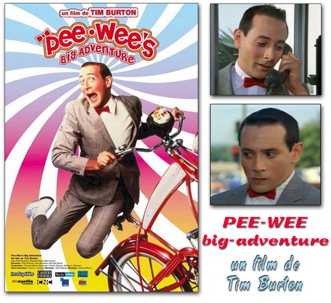 Le film : Pee Wee's Big Aventure