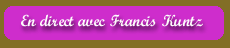 S�rieux et professionnel sont les devises de Francis Kuntz